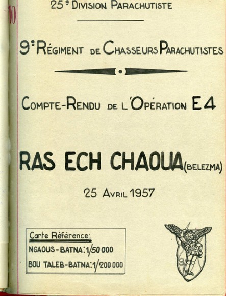  Le 25 avril 1957 c' est l' opération RAS ECH CHAOUA  avec comme toujours un prolongement le lendemain pour fouiller le terrain à la recherche de rebelles cachés ou de tout ce qui aurait échappé au ratissage à l'issue des combats (armes ,matériels ..)L' expérience prouve que cette précaution est toujours payante
